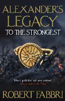 Alexander's Legacy: To The Strongest - Alexander's Legacy (Paperback)