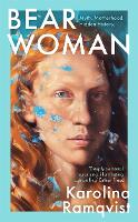 Bear Woman: A moving and powerful exploration of motherhood and the female experience (Hardback)