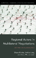 Regional Actors in Multilateral Negotiations: Active and Successful? (Paperback)