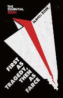 First as Tragedy, Then as Farce (Paperback)