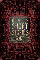 H.G. Wells Short Stories - Gothic Fantasy (Hardback)