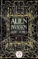Alien Invasion Short Stories - Gothic Fantasy (Hardback)