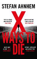 X Ways to Die (Hardback)