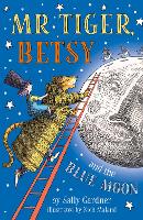 Mr Tiger, Betsy and the Blue Moon (Paperback)