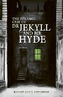 The Strange Case of Dr Jekyll and Mr Hyde (Hardback)