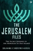 The Jerusalem Files: The Secret Journey of the Menorah to Oak Island (Paperback)