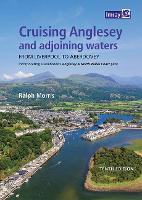 Cruising Anglesey and Adjoining Waters 2021: From Liverpool to Aberdovey (Paperback)