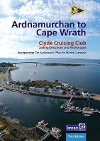 Ardnamurchan to Cape Wrath 2022: Clyde Cruising Club Sailing Directions & Anchorages (Spiral bound)