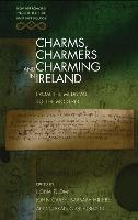 Charms, Charmers and Charming in Ireland: From the Medieval to the Modern - New Approaches to Celtic Religion and Mythology (Paperback)