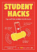 Student Hacks: Tips and Tricks to Make Uni Life Easier (Paperback)