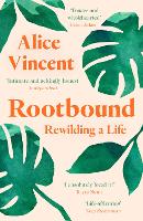 Rootbound: Rewilding a Life (Paperback)