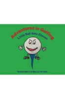 Adventures in Golfing - Little Ball Gets Chosen (Paperback)