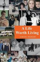 A Life Worth Living (Paperback)