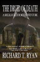 The Druid of Death - A Sherlock Holmes Adventure (Paperback)