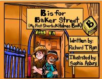 B is for Baker Street - My First Sherlock Holmes Book (Paperback)