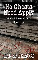 No Ghosts Need Apply (McCabe and Cody Book 10) - McCabe and Cody 10 (Paperback)