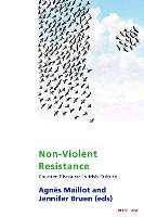 Non-Violent Resistance: Counter-Discourse in Irish Culture - Studies in Franco-Irish Relations 11 (Paperback)