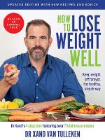 How to Lose Weight Well (Updated Edition): Keep Weight Off Forever, the Healthy, Simple Way (Paperback)