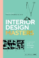 Interior Design Masters: A Practical Guide to Decorating Your Home (Hardback)