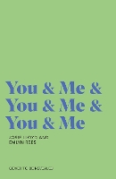 You & Me & You & Me & You & Me (Hardback)
