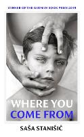 Where You Come From: Winner of the German Book Prize (Hardback)