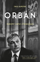 Orban: Europe's New Strongman (Paperback)