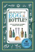 Puzzle Cards: How Do You Get An Egg Into A Bottle? (Multiple items)