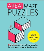Area Maze Puzzles: Train your brain with these engaging new logic puzzles (Hardback)