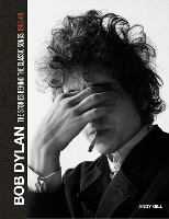 Bob Dylan: The Stories Behind the Songs, 1962-69 - Stories Behind the Songs (Hardback)