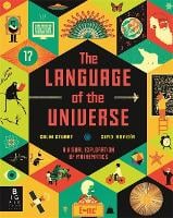 The Language of the Universe: A Visual Exploration of Maths (Hardback)