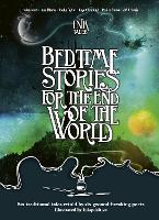 Ink Tales: Bedtime Stories for the End of the World: Six traditional tales retold by six ground-breaking poets (Hardback)