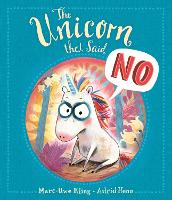 The Unicorn That Said No (Paperback)