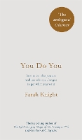 You Do You: How to Be Who You Are and Use What You've Got to Get What You Want (Hardback)
