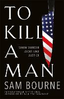 To Kill a Man (Hardback)