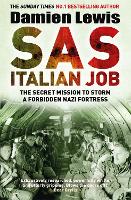 SAS Italian Job: The Secret Mission to Storm a Forbidden Nazi Fortress (Paperback)