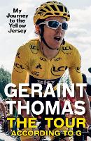 The Tour According to G: My Journey to the Yellow Jersey (Paperback)