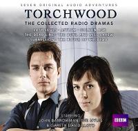 Torchwood: The Collected Radio Dramas: Seven BBC Radio 4 full-cast dramas (CD-Audio)