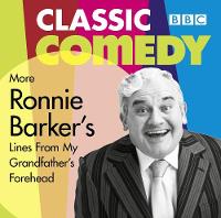 Ronnie Barker's More Lines From My Grandfather's Forehead (CD-Audio)
