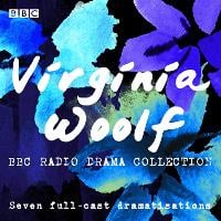The Virginia Woolf BBC Radio Drama Collection: Seven full-cast dramatisations (CD-Audio)