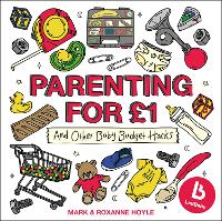 Ladbaby – Parenting for £1: …and other baby budget hacks (Hardback)