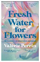 Fresh Water for Flowers (Paperback)