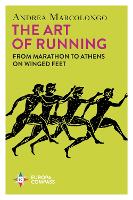 The Art of Running: From Marathon to Athens on Winged Feet (Paperback)