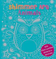 Shimmer Art Animals - Shimmer Art (Paperback)
