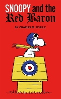 Peanuts: Snoopy and the Red Baron (Hardback)