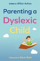 Parenting a Dyslexic Child (Paperback)