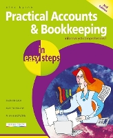 Practical Accounts & Bookkeeping in easy steps - In Easy Steps (Paperback)