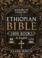 The Complete Restored Ethiopian Bible in English - LARGE PRINT