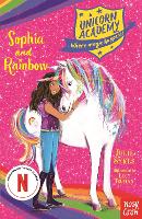 Unicorn Academy: Sophia and Rainbow - Unicorn Academy: Where Magic Happens (Paperback)
