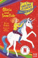 Unicorn Academy: Olivia and Snowflake - Unicorn Academy: Where Magic Happens (Paperback)