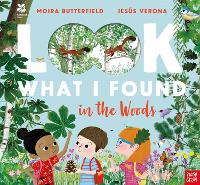 National Trust: Look What I Found in the Woods - National Trust Look What I Found (Hardback)